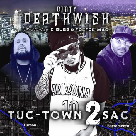 Tuc Town 2 Sac ft. C-Dubb & FoeFoe Mag | Boomplay Music