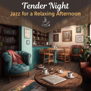 Jazz for a Relaxing Afternoon