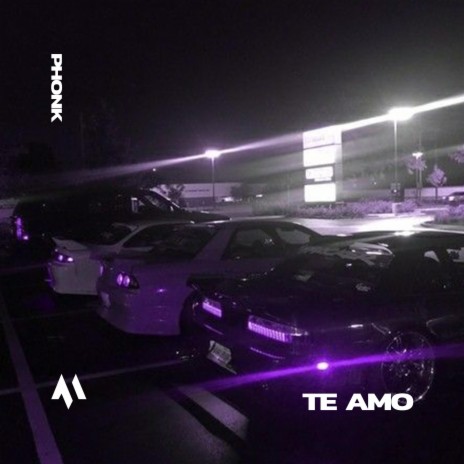 TE AMO - PHONK ft. PHXNTOM