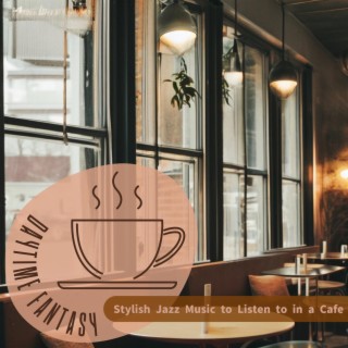 Stylish Jazz Music to Listen to in a Cafe