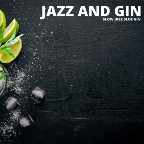 Jazz Gin Cocktail Vibes