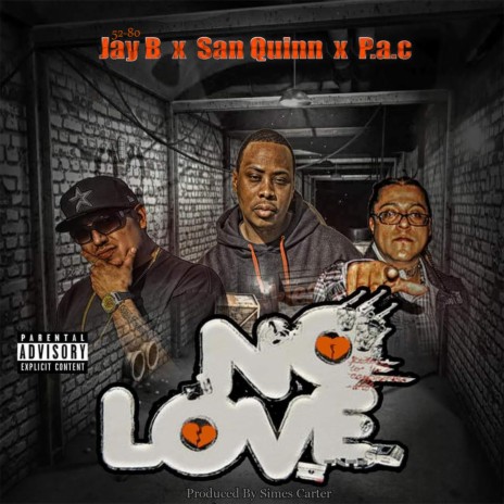 No Love (feat. San Quinn & P.A.C)