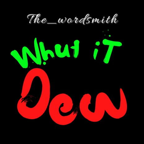 Whut It Dew | Boomplay Music