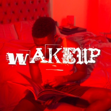 Wake-up (No Hook Freestyle) | Boomplay Music