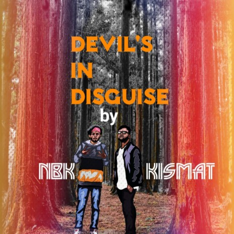 Devil's in disguise (feat. NBK) | Boomplay Music