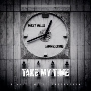 Take My Time ft. Jammie Evans lyrics | Boomplay Music