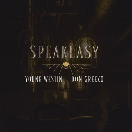 Speakeasy ft. Young Westin