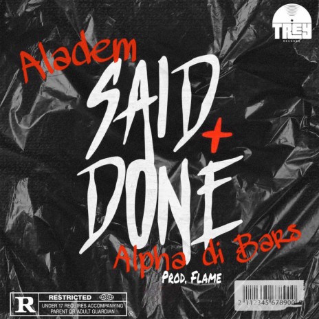 Said & Done ft. Alpha Di Bars | Boomplay Music