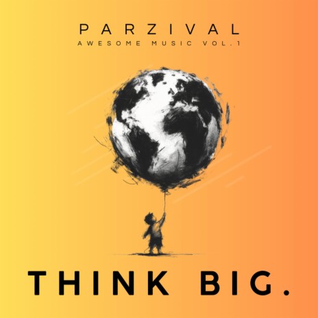 Think Big. | Boomplay Music