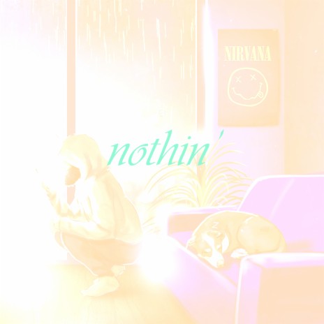 Nothin' | Boomplay Music