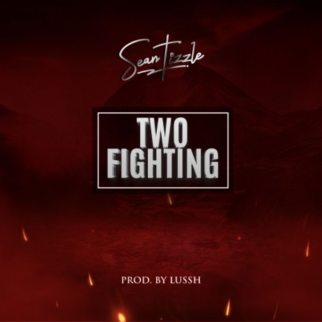 Two Fighting | Boomplay Music