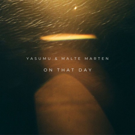 On That Day ft. Malte Marten | Boomplay Music
