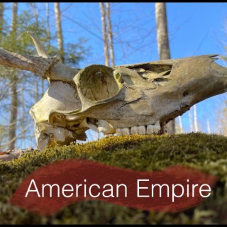 American Empire | Boomplay Music
