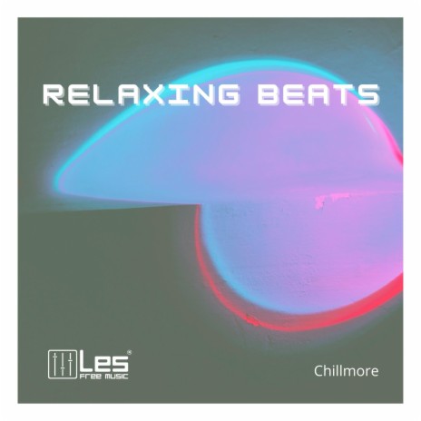 Relaxing Beats ft. Chillmore | Boomplay Music