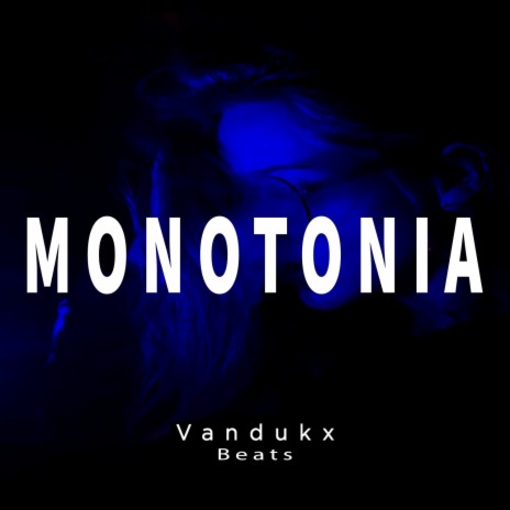 MONOTONIA | Boomplay Music