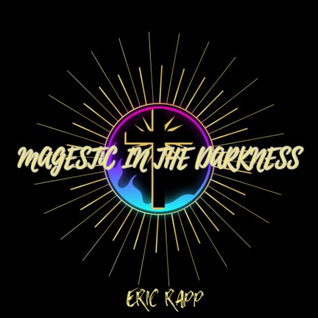 Magestic In the Darkness (Radio Edit) ft. Eric Rapp | Boomplay Music