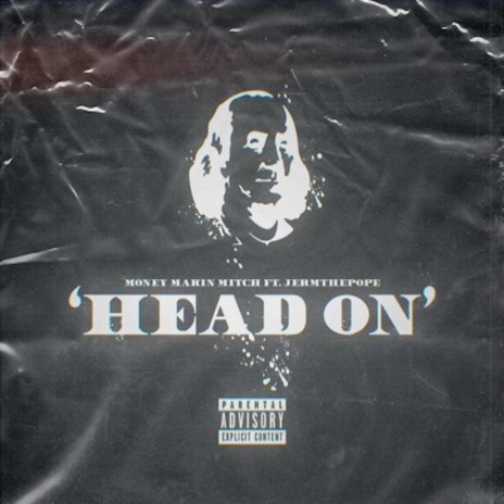 Head On (feat. Jermthepope & Money Makin Mitch) | Boomplay Music