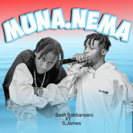 Muna Nema ft. S.James | Boomplay Music