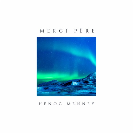 Merci Père | Boomplay Music