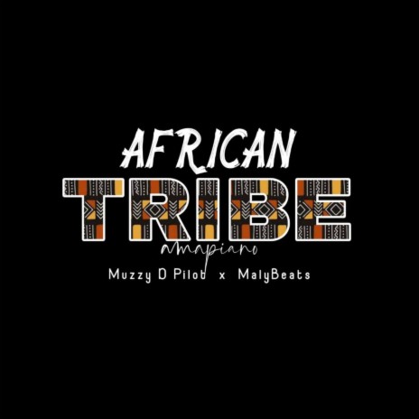 African Tribe ft. MalyBeats | Boomplay Music