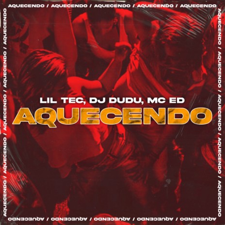 Aquecendo ft. Dj Dudu & MC Ed | Boomplay Music