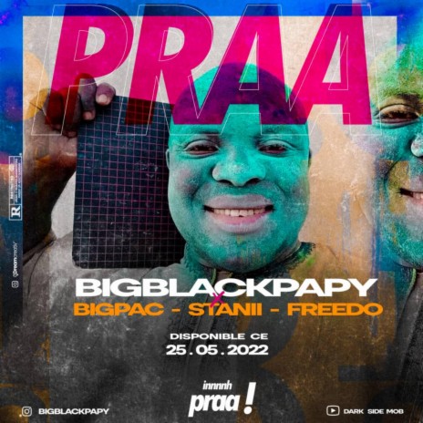 PRAA ft. Big Pac, Big Black Papy, Freedo Santana & Stanii