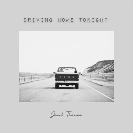 Driving Home Tonight | Boomplay Music