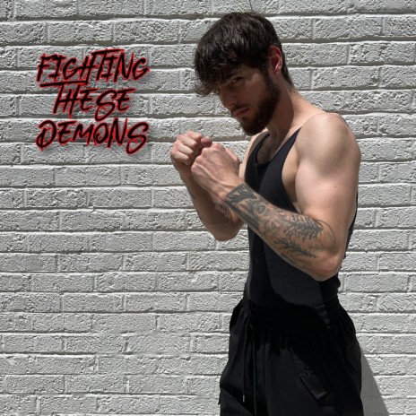 Fighting These Demons | Boomplay Music