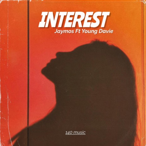 Interest ft. Young Davie | Boomplay Music