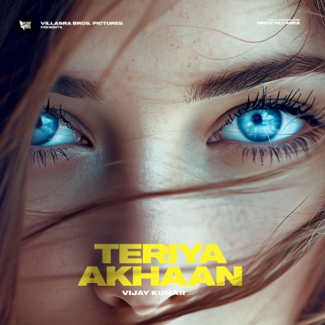 Teriya Akhaan | Boomplay Music