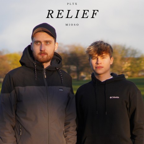 Relief ft. Mioso | Boomplay Music