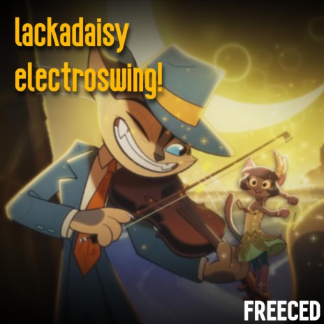 Lackadaisy Electroswing! | Boomplay Music