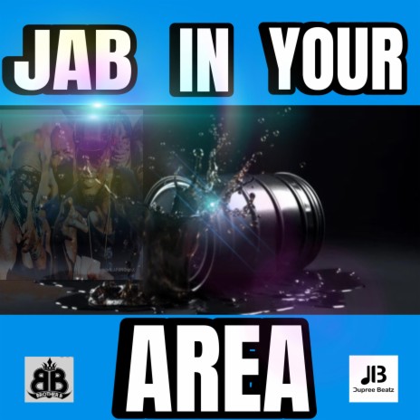 Jab In Your Area | Boomplay Music