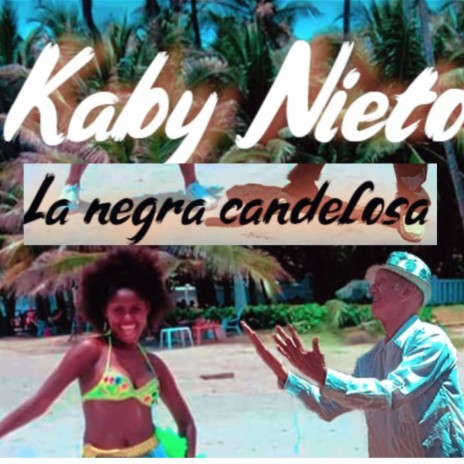 La Negra Candelosa | Boomplay Music