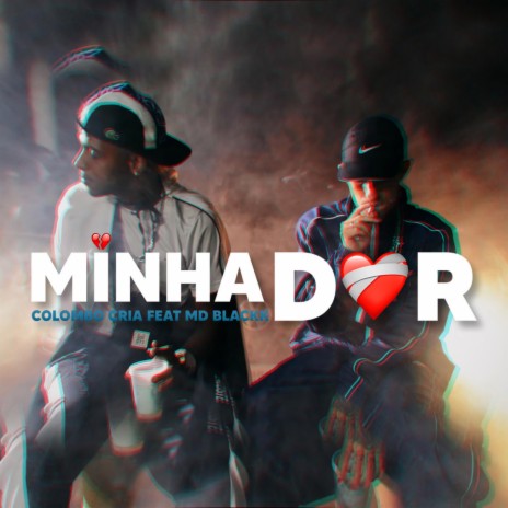 MINHA DOR ft. MD Blackk | Boomplay Music