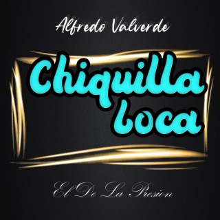 Chiquilla Loca