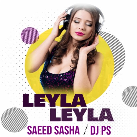 Leyla Leyla (Remix)