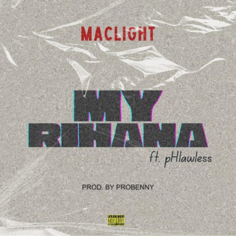 My Rihanna ft. phlawless | Boomplay Music