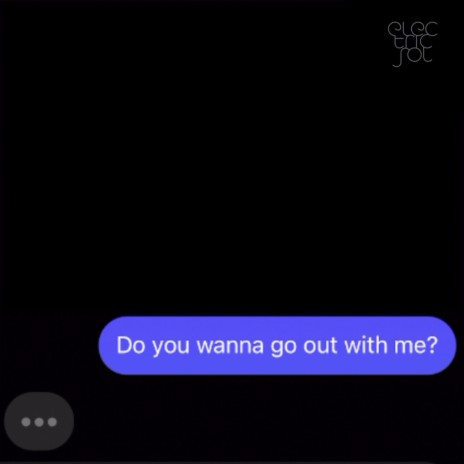 Do You Wanna Go Out With Me | Boomplay Music