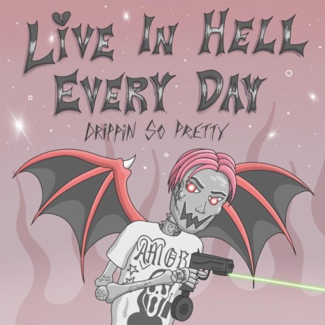 live in hell everyday