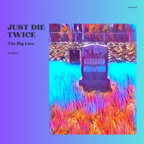 Just Die Twice