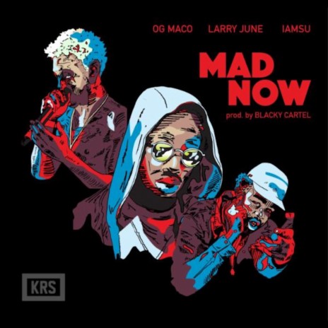 Mad Now ft. OG Maco & Iamsu! | Boomplay Music