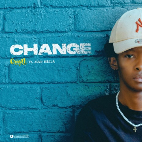 Change ft. Zulu Mecca & Soduh Beats | Boomplay Music