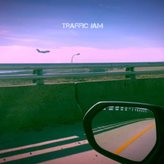 Traffic Jam lyrics | Boomplay Music