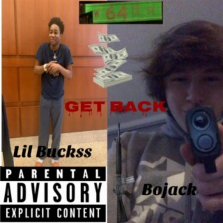 Get Back ft. LilBuckss lyrics | Boomplay Music
