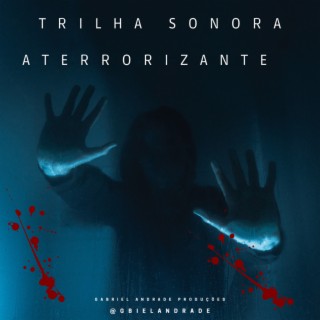 Trilha sonora aterrorizante