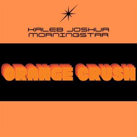 Orange Crush | Boomplay Music