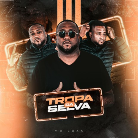 Tropa da Selva | Boomplay Music