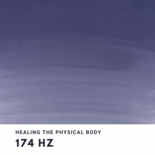 174 Hz (Solfeggio Frequency of Healing)