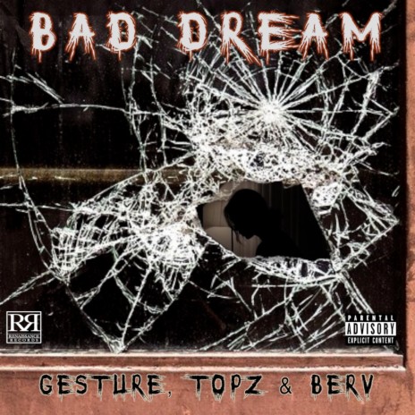 BAD DREAM (feat. TOPZ) | Boomplay Music